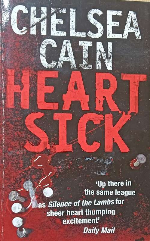 Heart Sick - Chelsea Cain - Softcover - 421 pages
