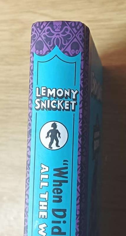 All the Wrong Questions 2 - When did you see her last? - Lemony Snicket - Hardcover - 277 pages