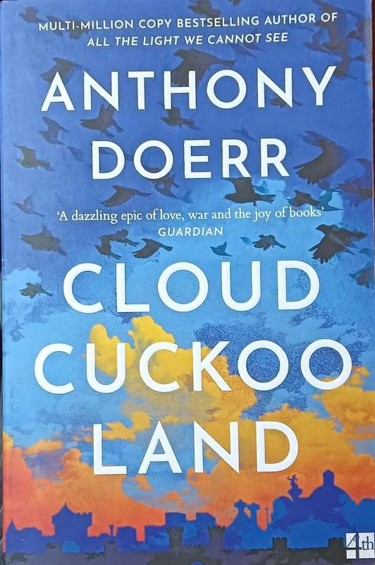 Cloud Cuckoo Land - Anthony Doerr - Softcover - 577 pages