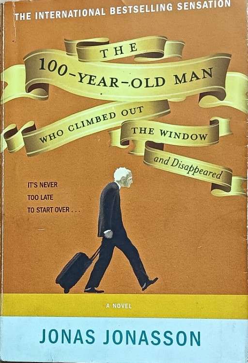 The 100-year-old Man Who Climbed Out the Window - Jonas Jonasson - Softcover - 384 pages