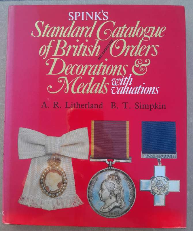 BRITISH ORDERS, DECORATIONS AND MEDALS **Spink**