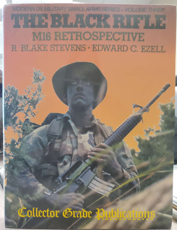 THE BLACK RIFLE **M16  Retrospective**