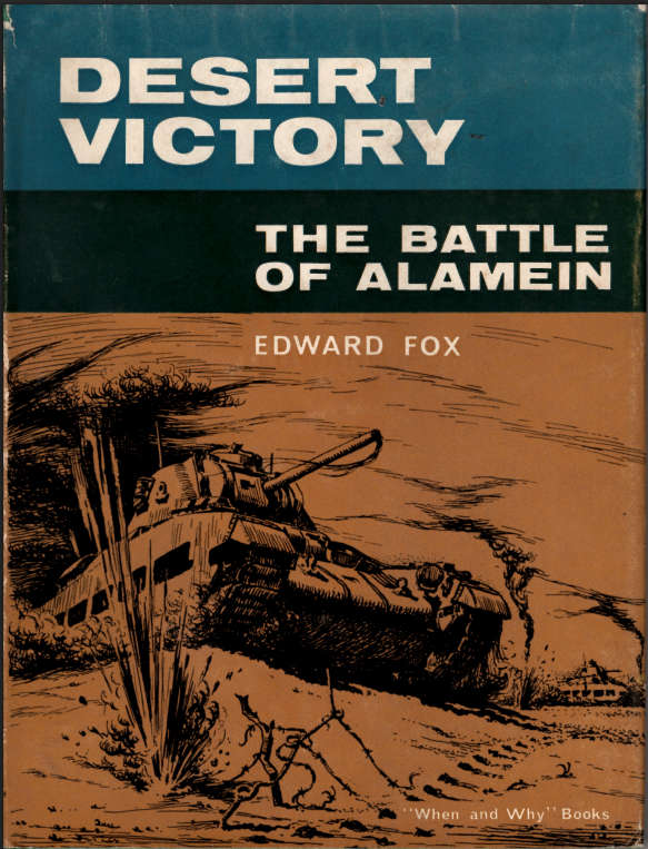 DESERT VICTORY The Battle of Alamein