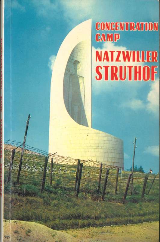 CONCENTRATION CAMP NATZWILLER STRUTHOF