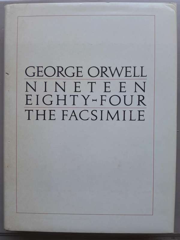 NINETEEN EIGHTY-FOUR FACSIMILE **1st edition**