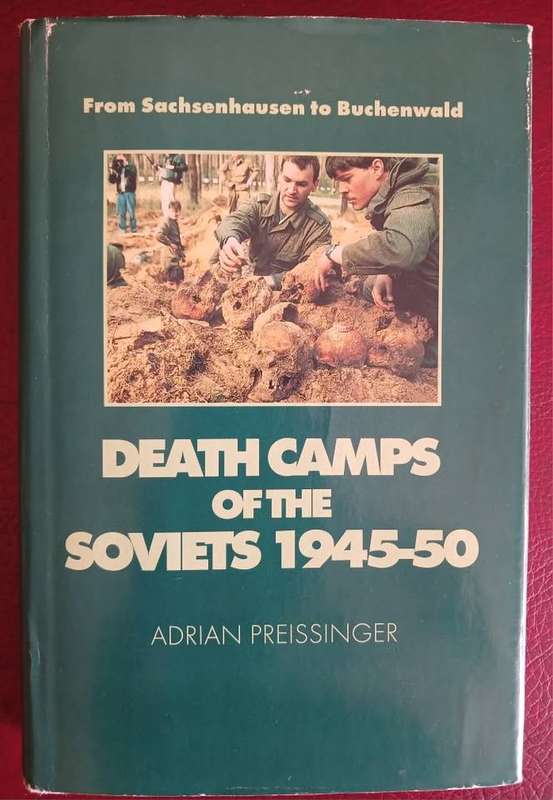 DEATH CAMPS OF THE SOVIETS 1945 - 1950