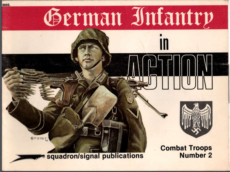 GERMAN INFANTRY IN ACTION