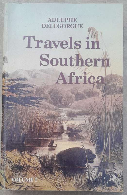 TRAVELS IN SOUTHERN AFRICA **Volume 1**