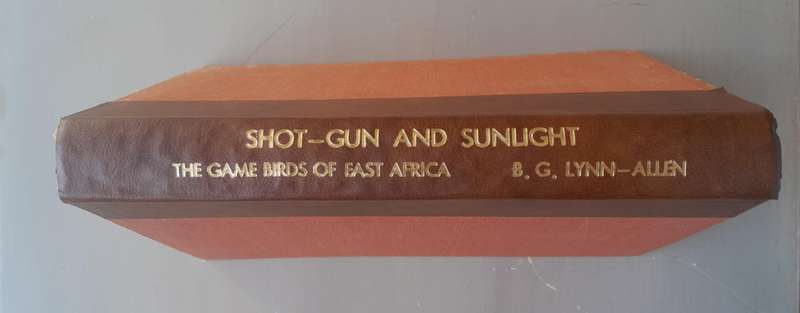 SHOT-GUN AND SUNLIGHT **The Game Birds of East Africa**