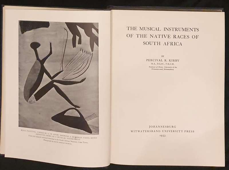THE MUSICAL INSTRUMENTS OF THE NATIVE RACES OF SOUTH AFRICA  **1st Edition**