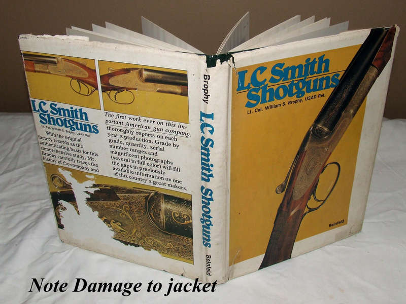 L.C. SMITH SHOTGUNS  **William Brophy**
