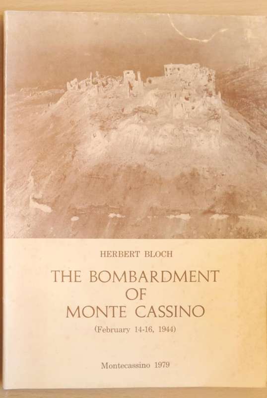 THE BOMBARDMENT OF MONTE CASSINO **Herbert Bloch**
