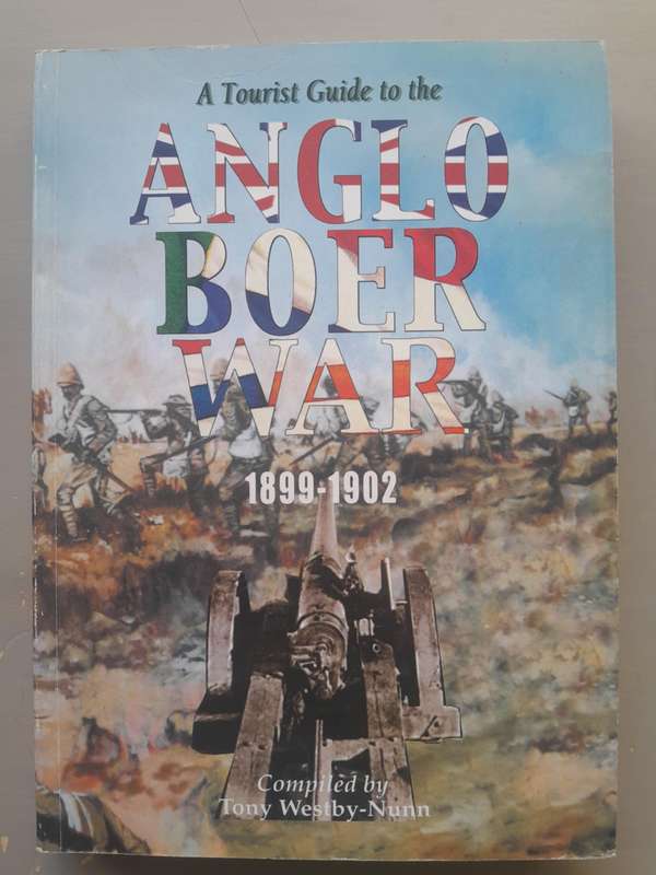 ANGLO BOER WAR TOURIST GUIDE 1899-1902