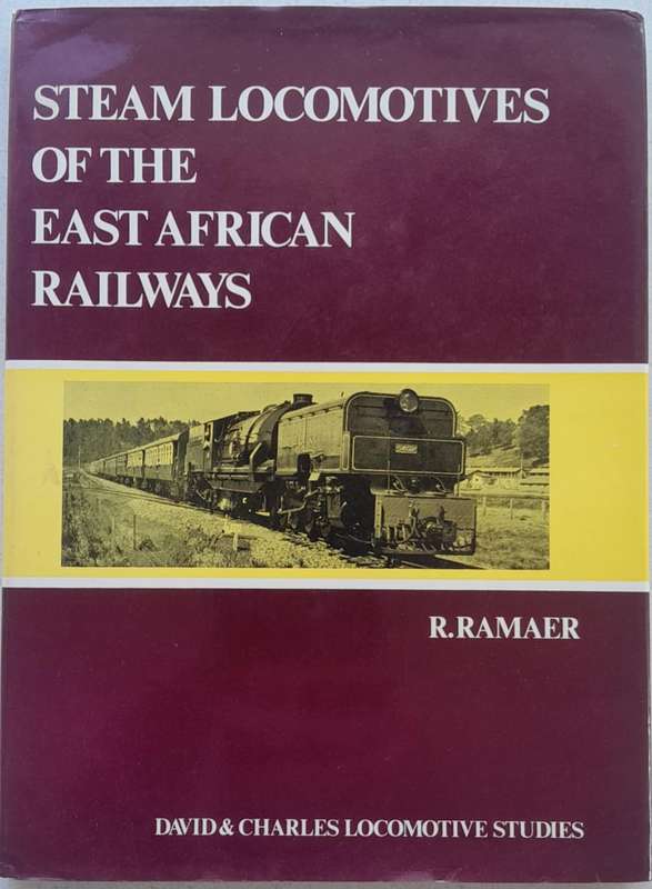 STEAM LOCOMOTIVES OF THE EAST AFRICAN RAILWAYS