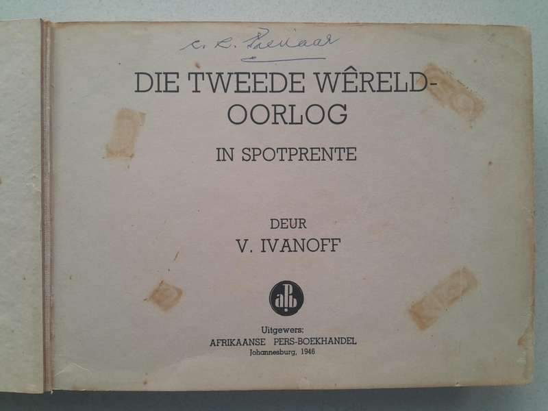 DIE TWEEDE WERELDOORLOG IN SPOTPRENTE Very Scarce