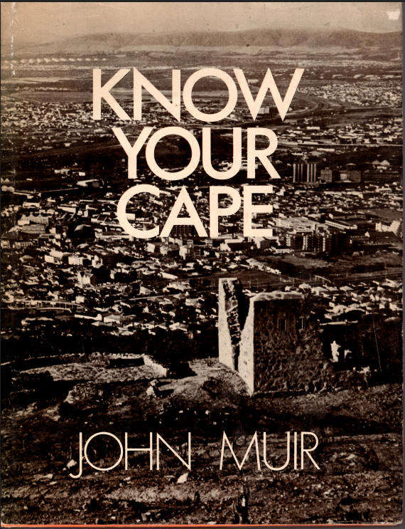 KNOW YOUR CAPE John Muir