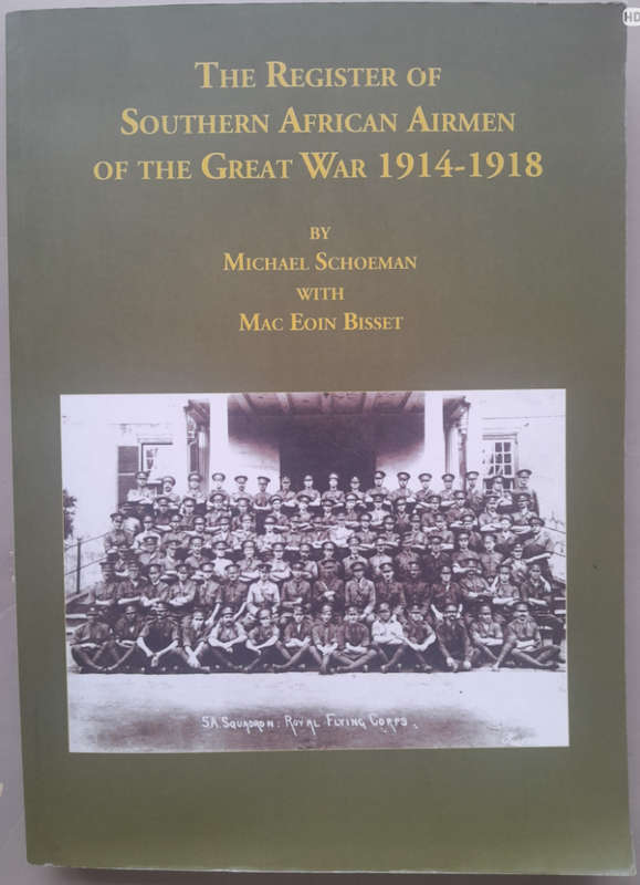 THE REGISTER OF SOUTHERN AFRICAN AIRMEN OF THE GREAT WAR 1914-1918