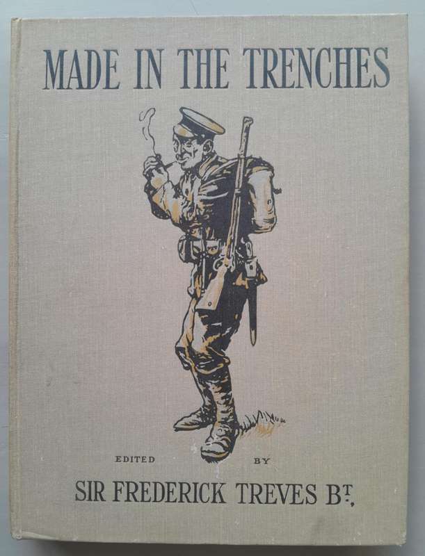 MADE IN THE TRENCHES **1916 Edition**