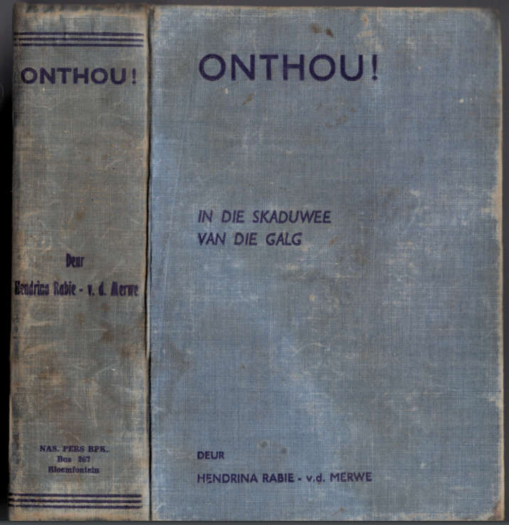 ONTHOU! In die skaduwee van die galg