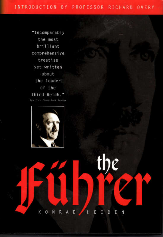 THE FUHRER - Konrad Heiden