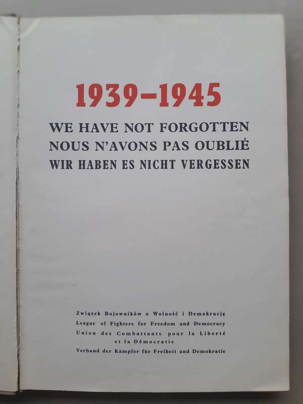 WE HAVE NOT FORGOTTEN **Nazi War Crimes**