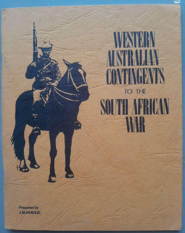 WESTERN AUSTRALIAN CONTINGENTS TO THE SOUTH AFRICAN WAR
