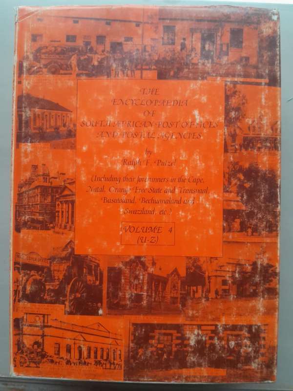 The Encyclopaedia of South African Post Offices and Postal Agencies ** 4 Volume set**