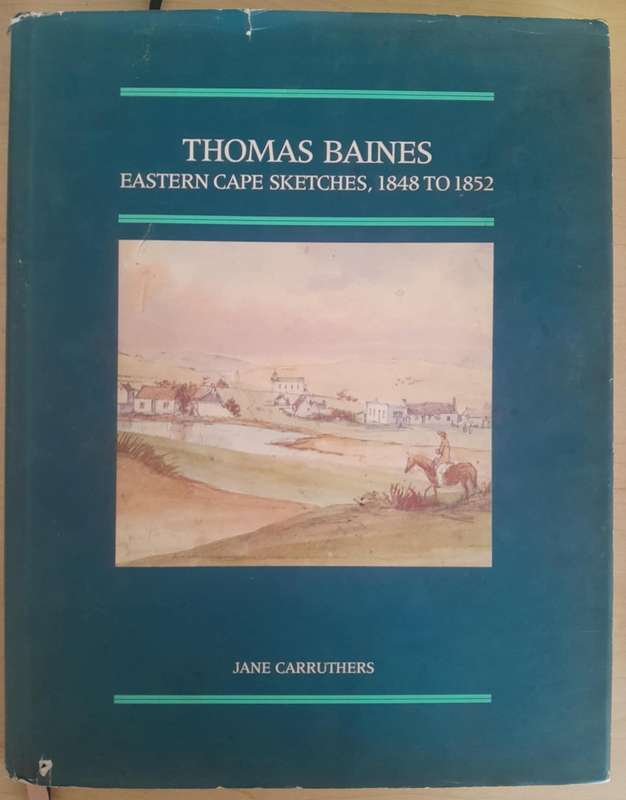 THOMAS BAINES Eastern Cape sketches 1848 to 1852