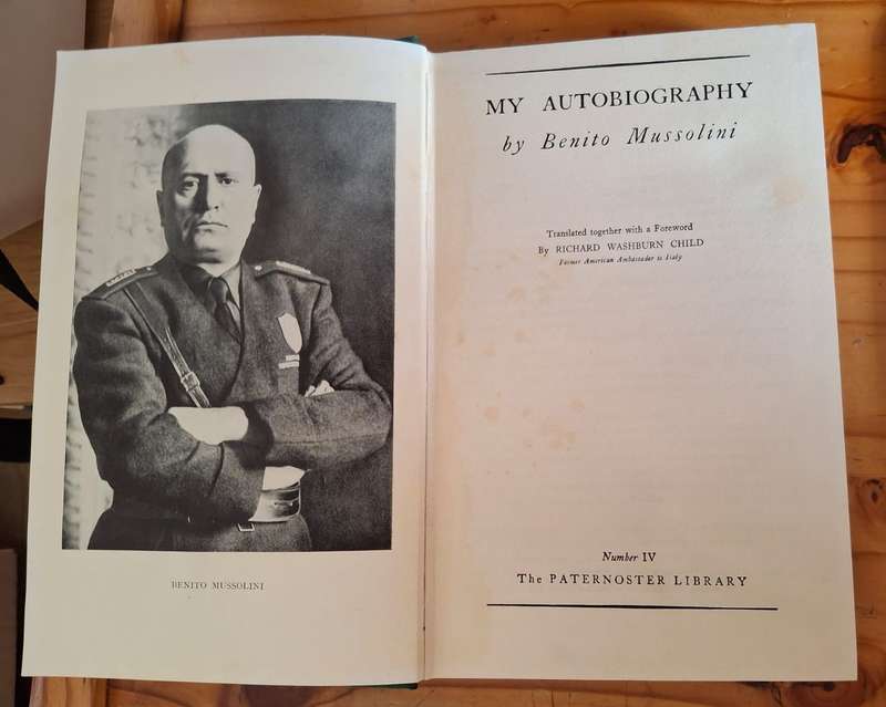 MY AUTOBIOGRAPHY ** Benito Mussolini **