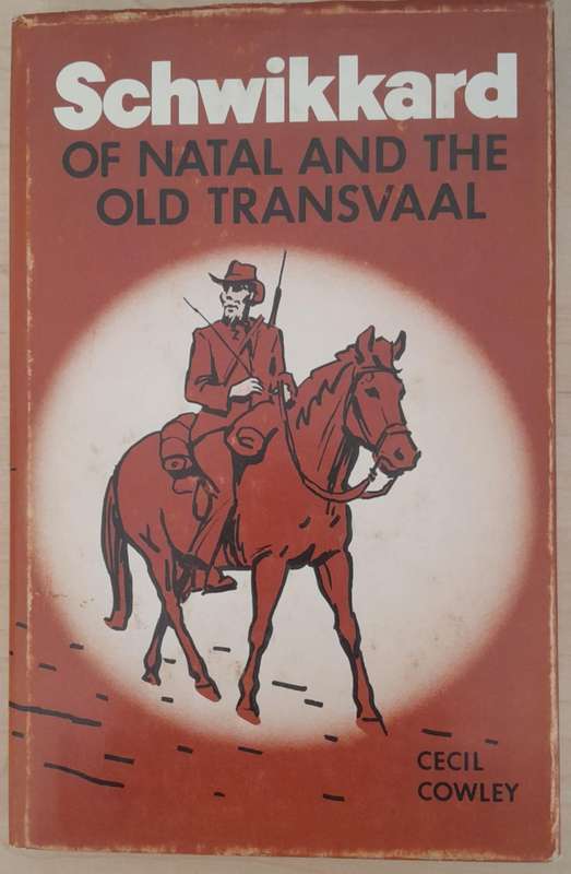 Schwikkard Of Natal And The Old Transvaal