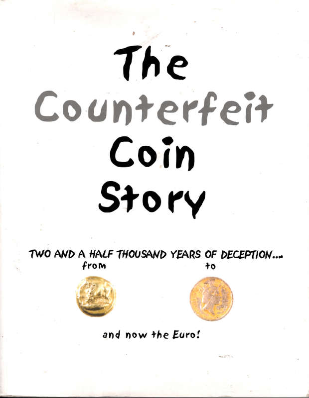 THE COUNTERFEIT COIN STORY ** Ken Peters **