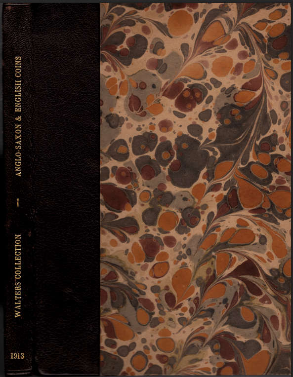 Catalogue of the Important Collection of Anglo-Saxon and English Coins **1913 Edition**