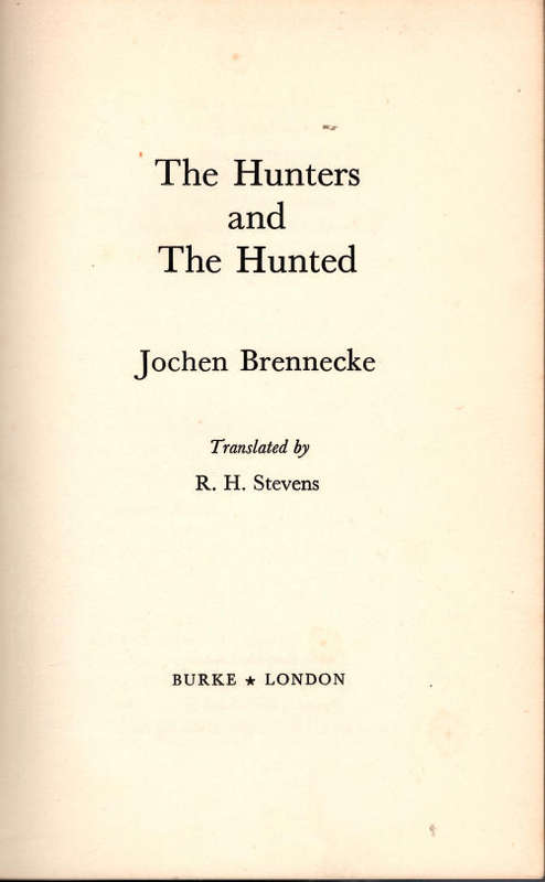 THE HUNTERS AND THE HUNTED