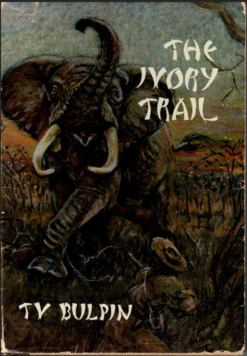 THE IVORY TRAIL **T.V. Bulpin**