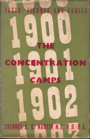 THE CONCENTRATION CAMPS 1900 - 1902 **Scarce**