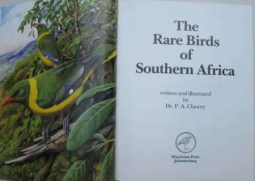 THE RARE BIRDS OF SOUTHERN AFRICA - Phillip A. Clancey **Cased Edition**