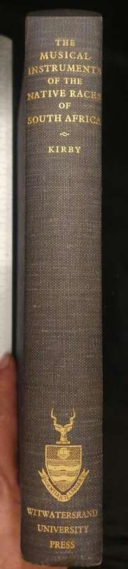 THE MUSICAL INSTRUMENTS OF THE NATIVE RACES OF SOUTH AFRICA  **1st Edition**