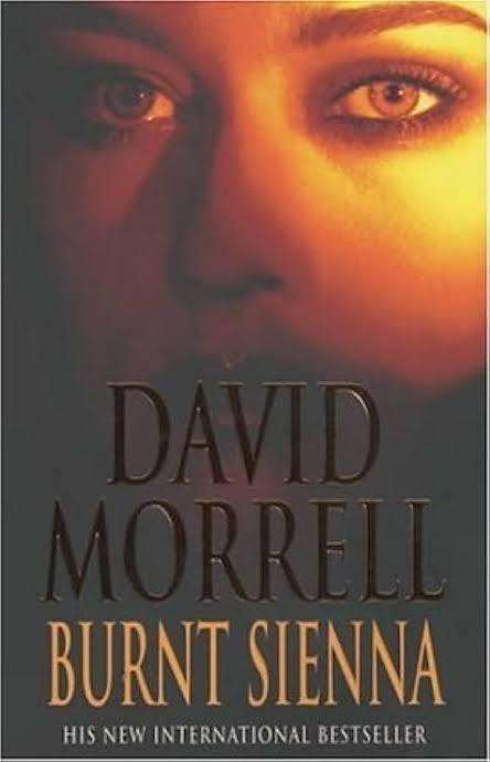 Burnt Sienna - David Morrell