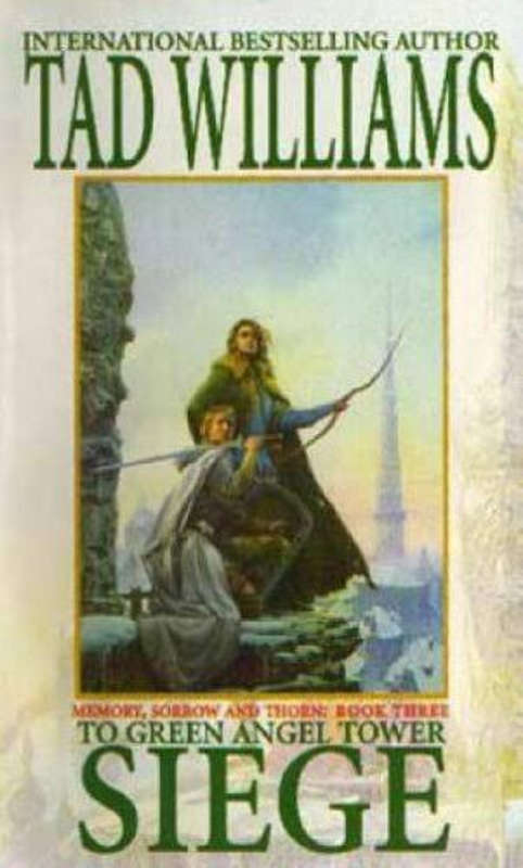 To Green Angel Tower Siege - Tad Williams