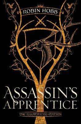 Assassin's Apprentice - The Illustrated Edition - Robin Hobb