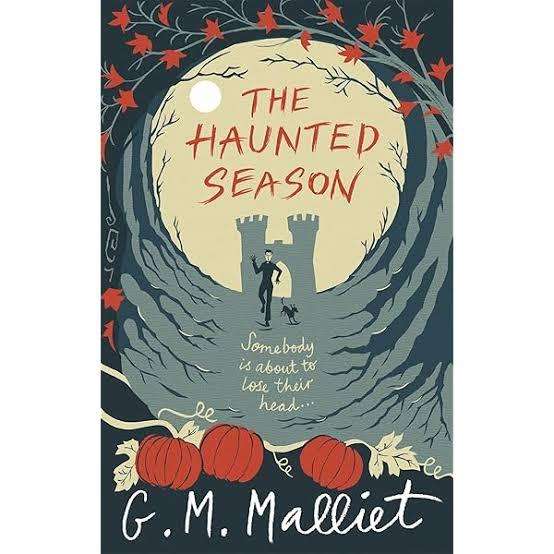 The Haunted Season - G.M.Malliet