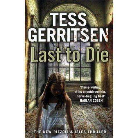 Last to Die - Tess Gerritsen