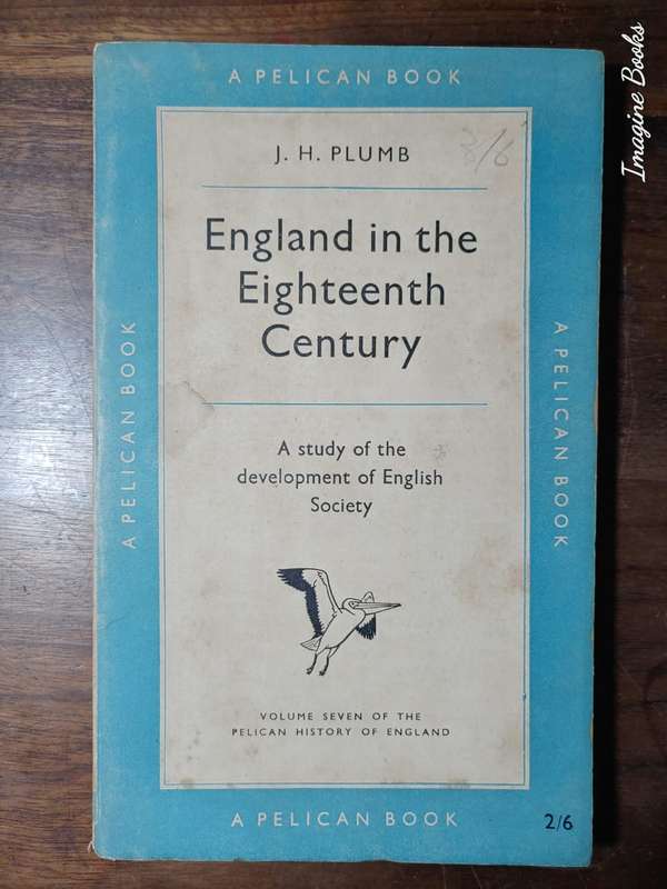 England In The Eighteenth Century - J. H. Plumb