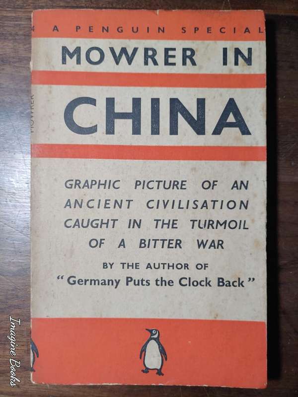Mowrer In China - Edgar Ansel Mowrer