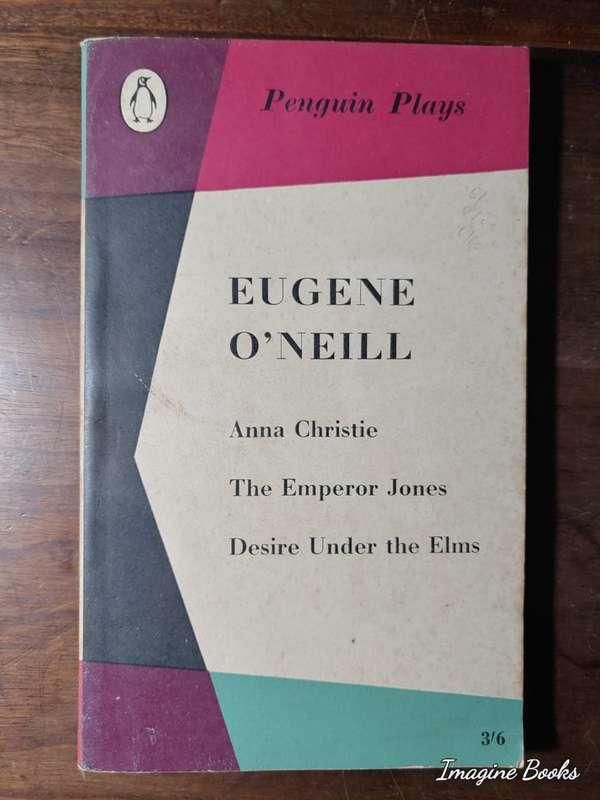 Eugene O'Neill - Three Plays