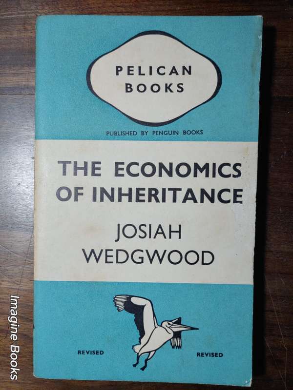 The Economics of Inheritance - Josiah Wedgwood