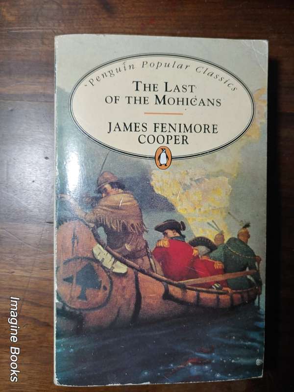 The Last Of The Mohicans - James Fenimore Cooper