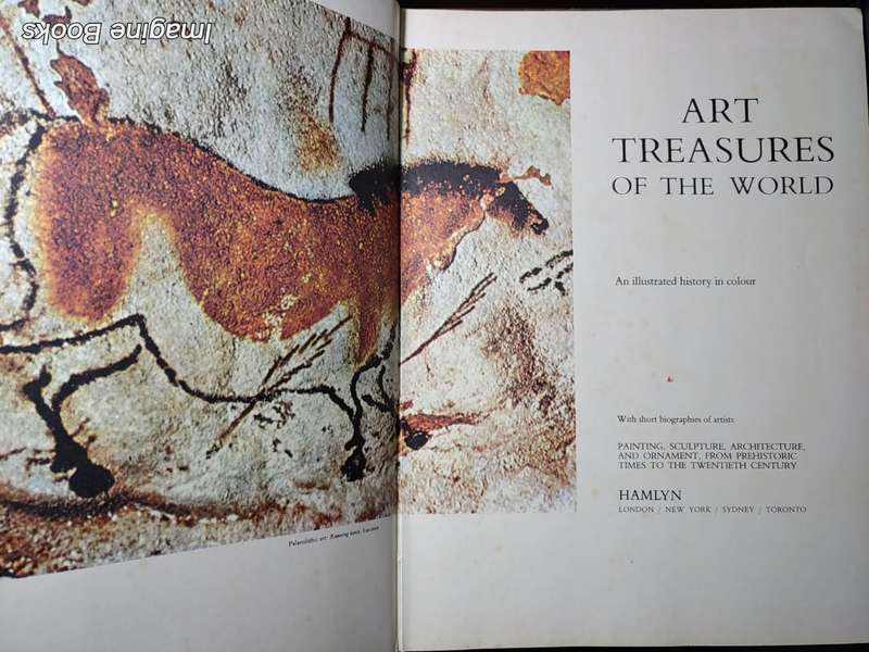 Art Treasures of the World - An Illustrated History In Colour