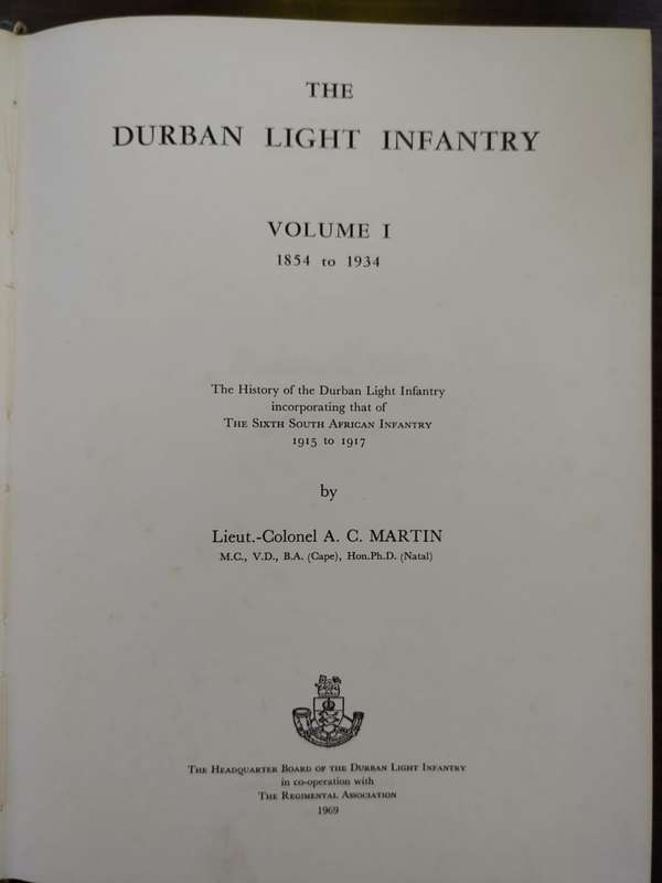 The Durban Light Infantry - Volume 1 - 1854 - 1934