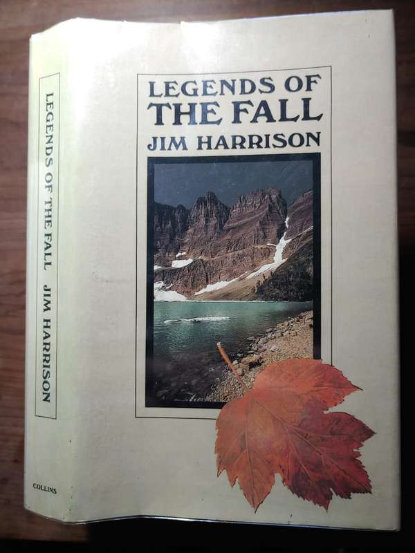 Legends Of The Fall - Jim Harrison